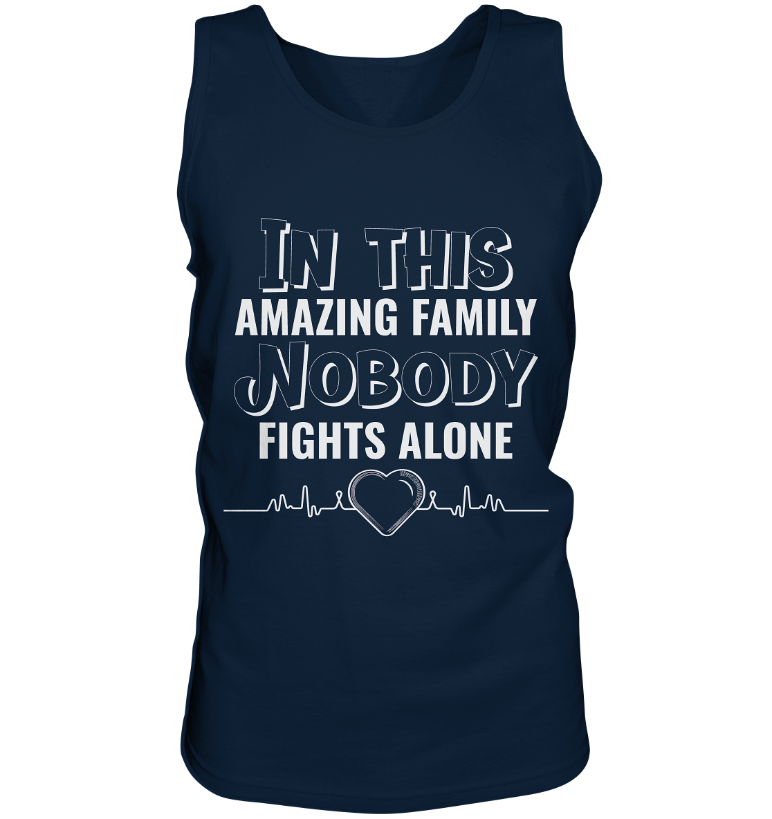 NOBODY FIGHTS ALONE- Streetwear, Casual Fashion für die ganze Familie - Tank-Top