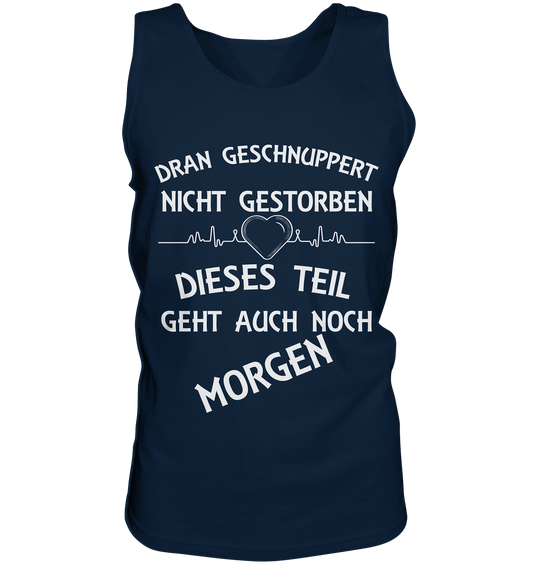 DRAN GESCHNUPPERT - Streetwear - Statements- Shirt, Hoodies & Co - Tank-Top