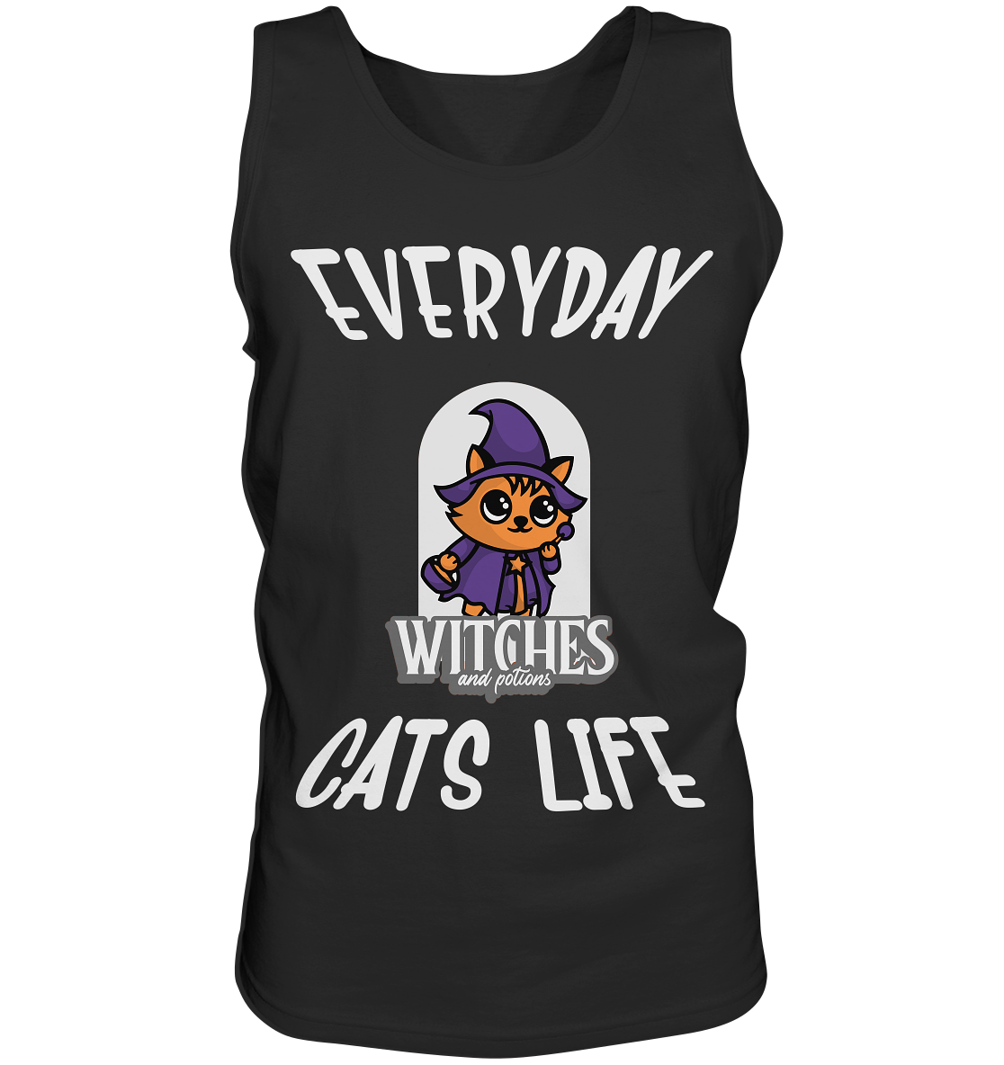 Katzenleben- Everyday Cats Life Witches, Katzenliebhaber, Tierfreund  - Tank-Top