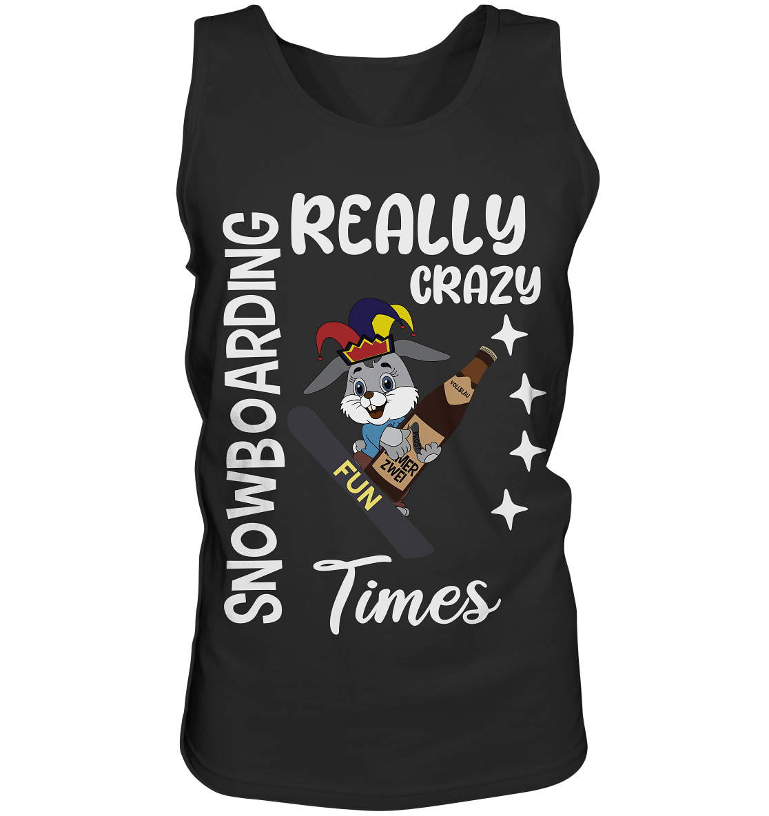 Snowboarding, Crazy Times, Snowboarder, Party - Tank-Top