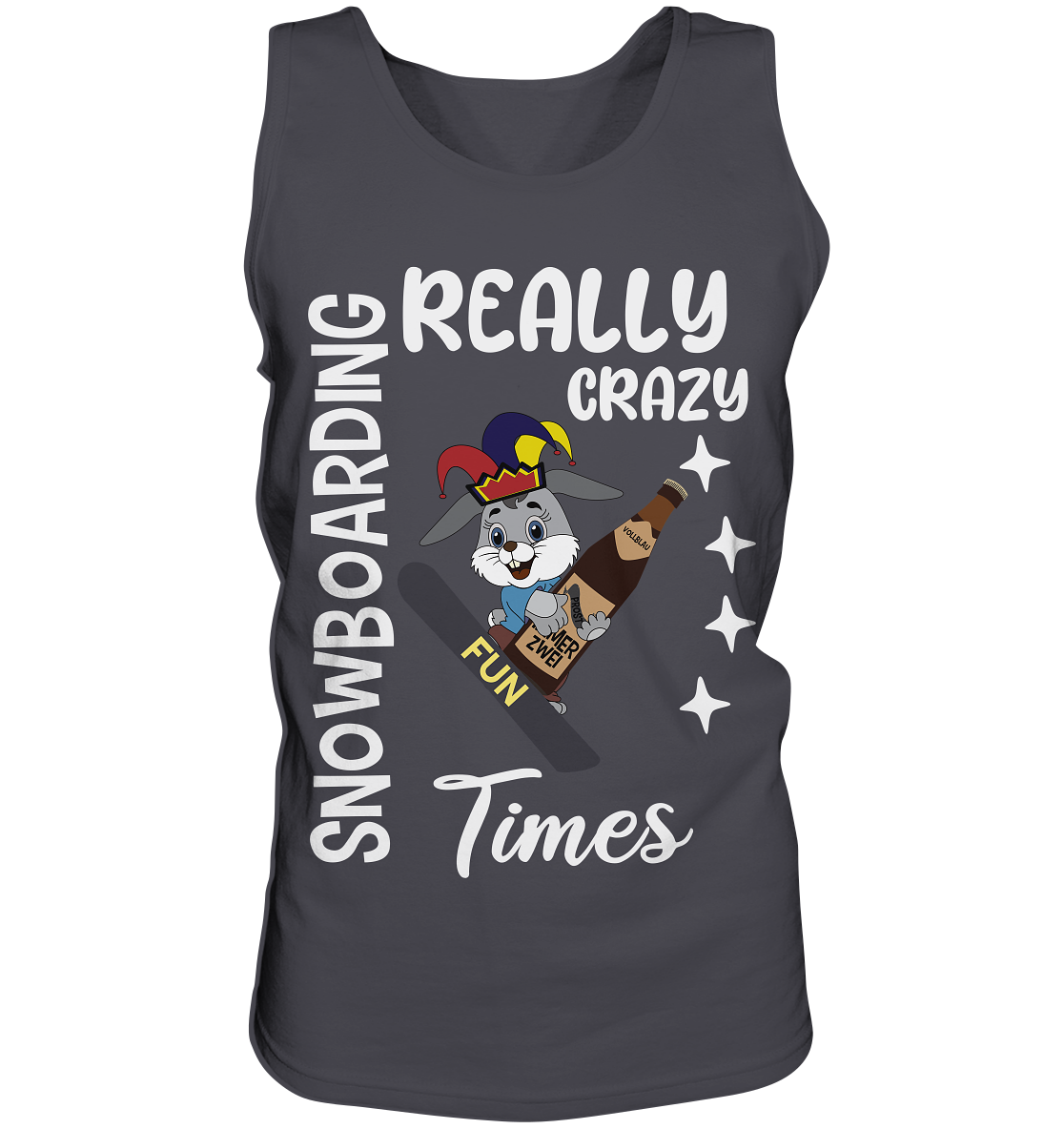 Snowboarding, Crazy Times, Snowboarder, Party - Tank-Top