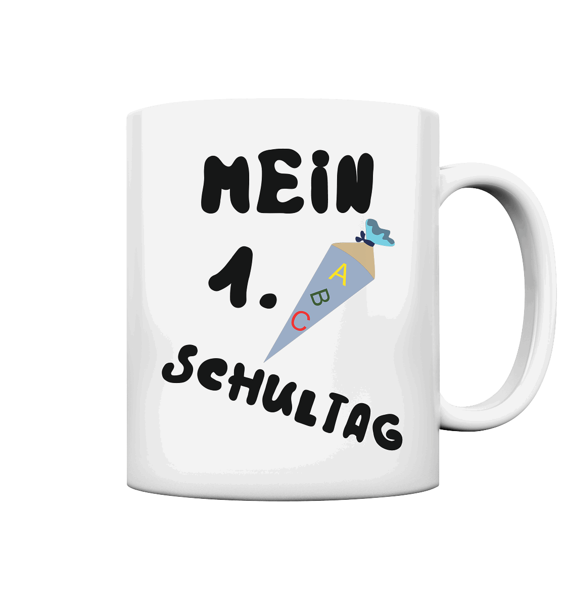 1. Schultag, Einschulung, Zuckettüte - Tasse glossy