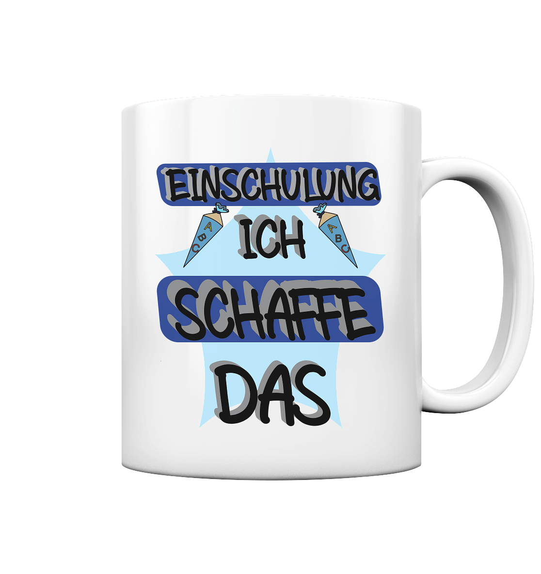 Einschulung, Ich schaff das Motivation - Tasse glossy