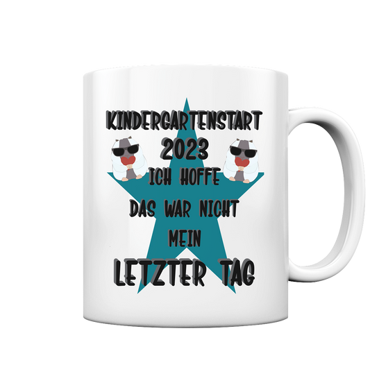 Kindergartenstart 2023, Kiga, Kindergarten  Kopie - Tasse glossy