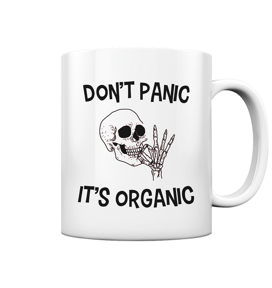 DON'T PANIC IT'S ORGANIC- Streetwear, casual style Hoodies & Co - Tasse glossy