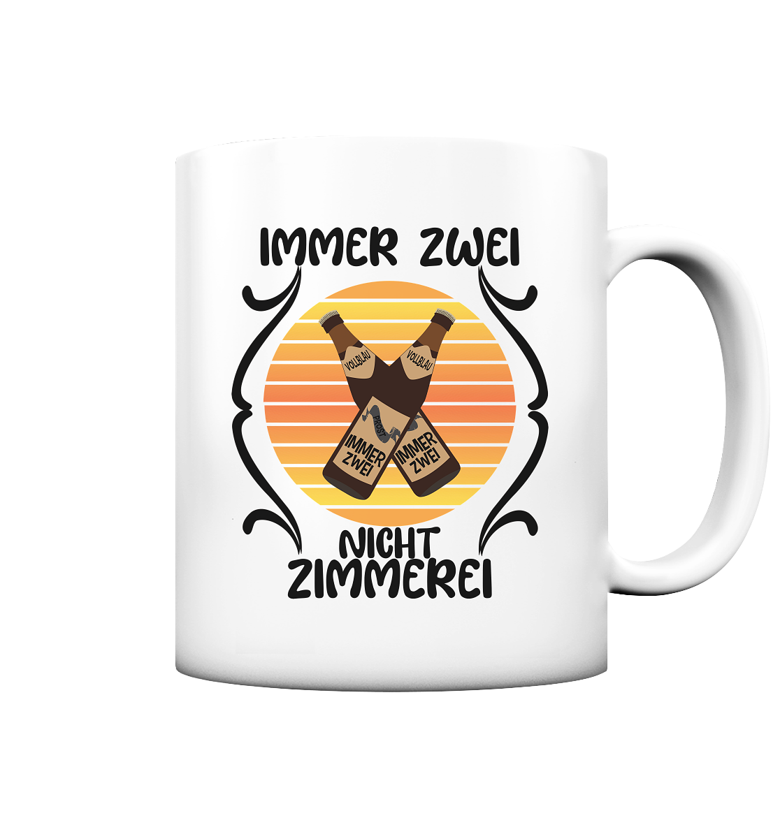 Immer Zwei, Nicht Zimmerei, witziges für den Alltag - Tasse matt