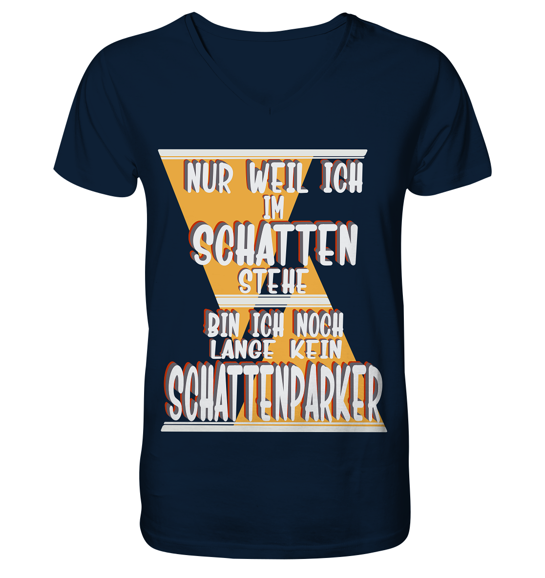 Schattenparker, mein Statement, Helles Design - V-Neck Shirt