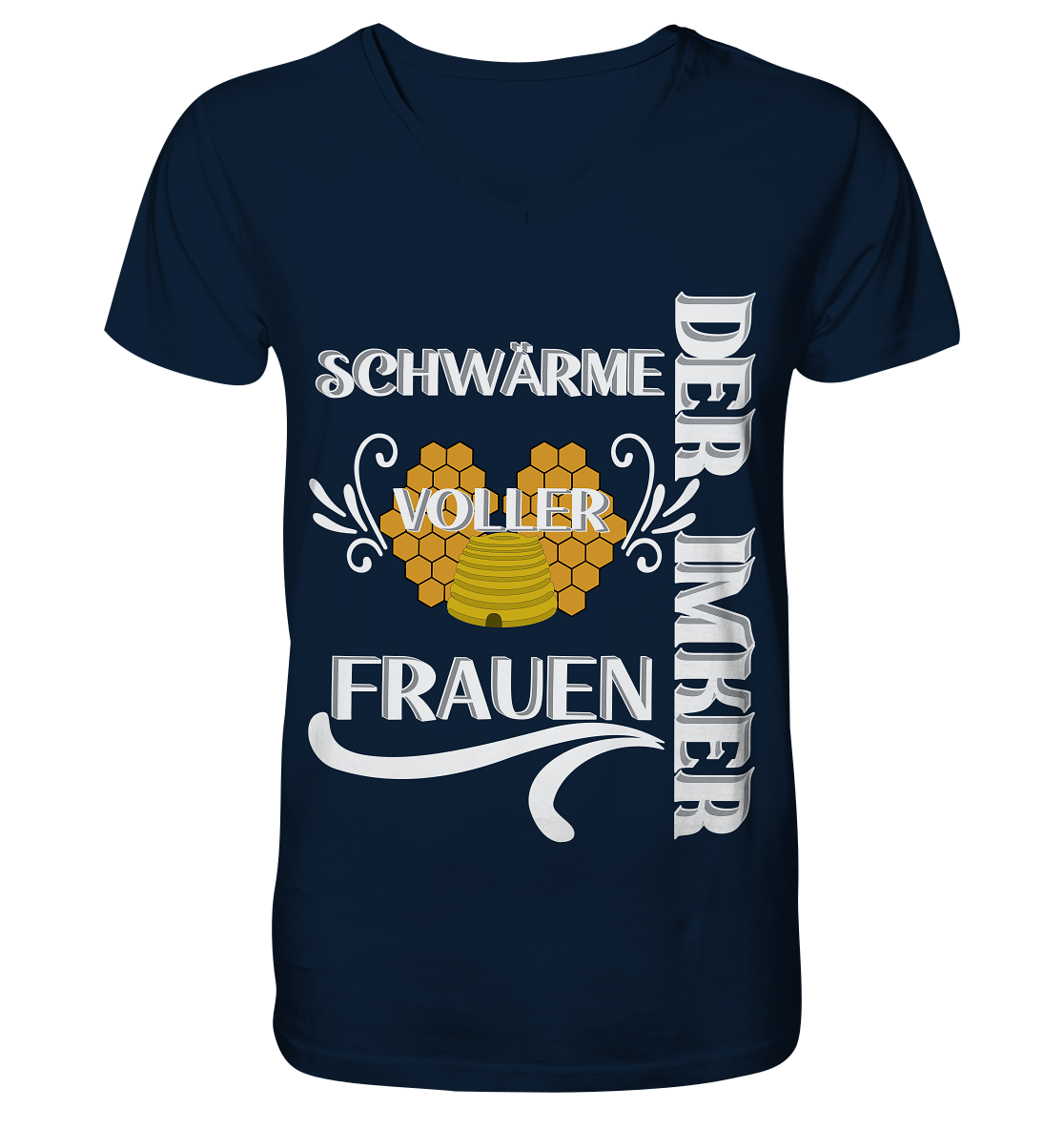 Der Imker, schwärme voller Frauen, Imkerei, Helden, Helles Motiv - V-Neck Shirt