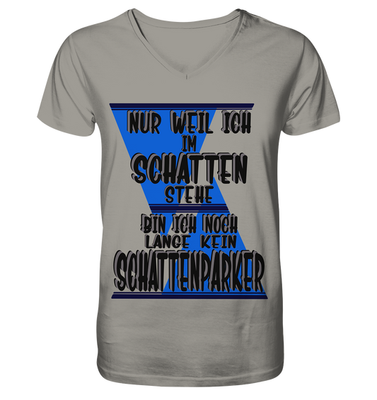 Schattenparker, mein Statement dazu - V-Neck Shirt