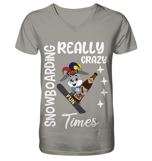 Snowboarding, Crazy Times, Snowboarder, Party - V-Neck Shirt