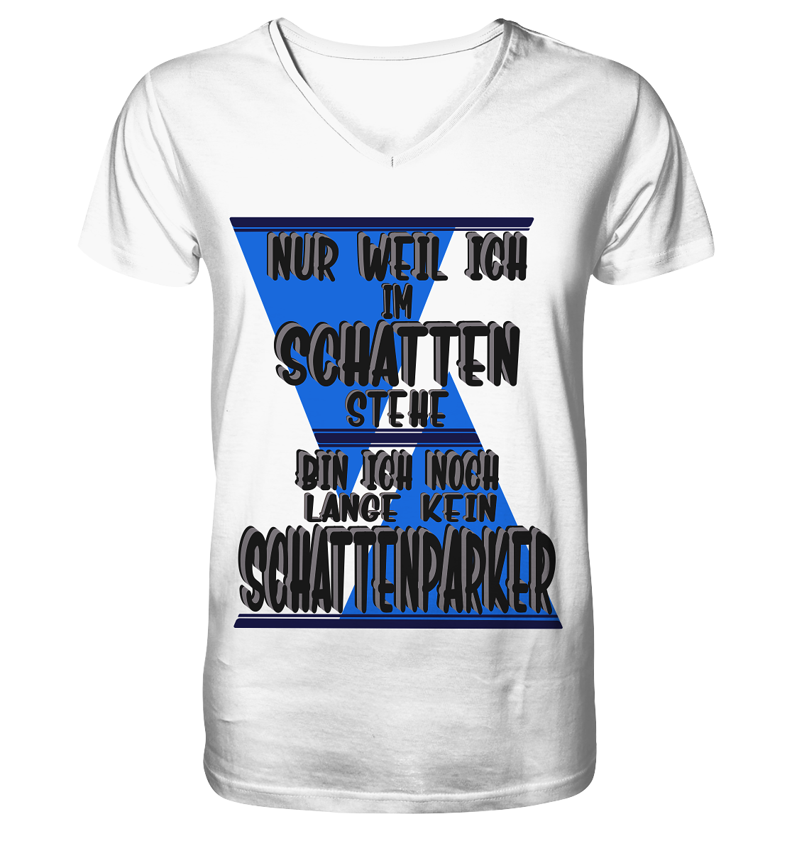 Schattenparker, mein Statement dazu - V-Neck Shirt